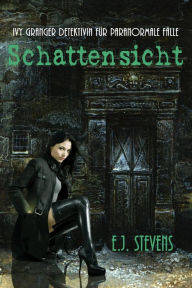 Title: Schattensicht, Author: E.J. Stevens