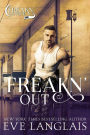 Freakn' Out (Freakn' Shifters, #7)