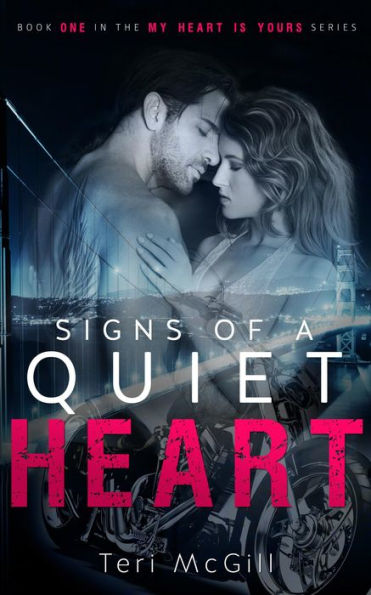 Signs of a Quiet Heart (MY HEART IS YOURS, #1)