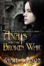 Anais and the Broken War (Blood Mage Chronicles, #5)