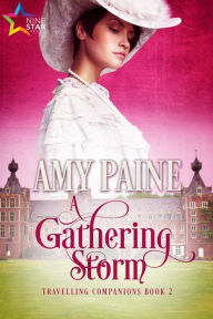 Title: A Gathering Storm (Travelling Companions, #2), Author: Amy Paine