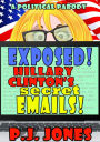 Exposed! Hillary Clinton's Secret Emails!