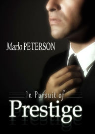 Title: In Pursuit Of Prestige, Author: Marlo Peterson