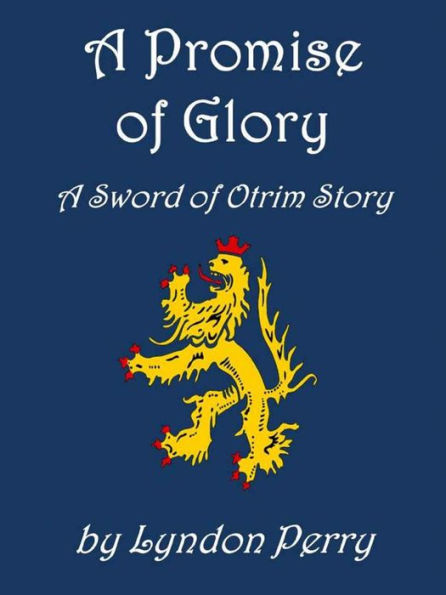 A Promise of Glory (Sword of Otrim, #1)