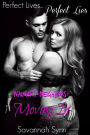 Naughty Neighbors: Moving In (Perfect Lives, Perfect Lies, #1)