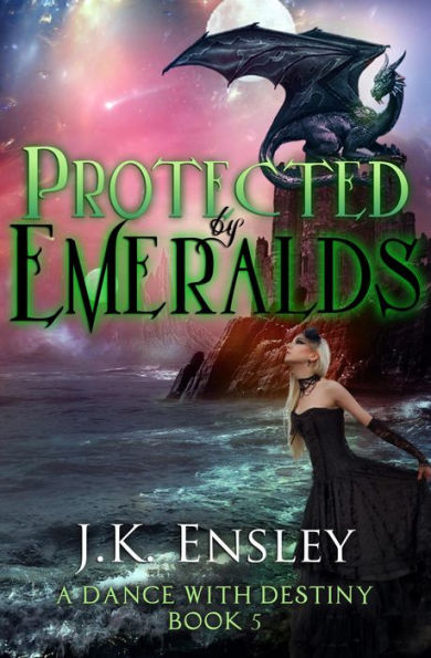 Protected by Emeralds (A Dance with Destiny, #5)