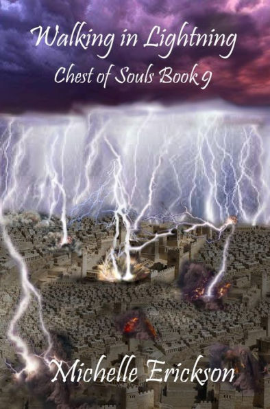 Walking in Lightning (Chest of Souls, #9)