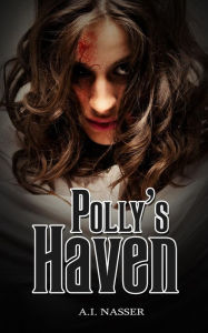 Title: Polly's Haven, Author: A.I. Nasser