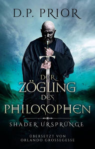 Title: Der Zögling des Philosophen, Author: D.P. Prior