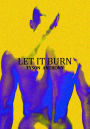 Let It Burn