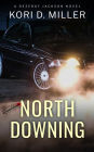 North Downing: A Dezeray Jackson Novel (Sinfully Scandalous Mysteries, #2)