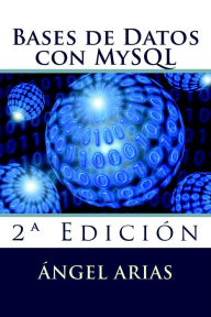 Title: Bases de Datos con MySQL, Author: Ángel Arias