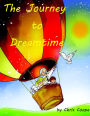 Journey to Dreamtime (Journeys with the Magic Globe, #1)