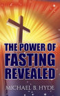 The Power of Fasting Revealed