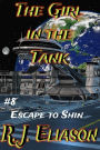 The Girl in the Tank: #8 Escape to Shin (The Galactic Consortium, #8)