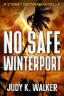 No Safe Winterport (Sydney Brennan Series #4)
