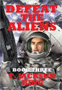 Defeat The Aliens (Escape Series, #3)