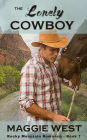 The Lonely Cowboy (Rocky Mountain Romance, #1)