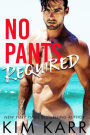 No Pants Required (Men of Laguna, #1)