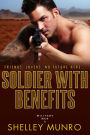 Soldier With Benefits (Military Men, #2)