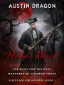 Hollow Blood (Sleepy Hollow Horrors, Book 1): The Hunt For the Foul Murderer of Ichabod Crane