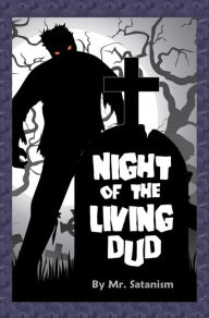 Title: Night of the Living Dud, Author: Mr. Satanism