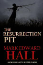 The Resurrection Pit