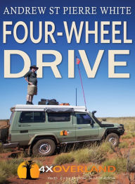 Title: Four-Wheel Drive, Author: Andrew St Pierre White