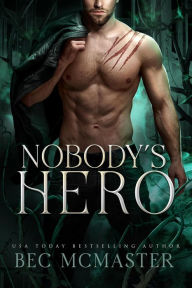 Title: Nobody's Hero (The Burned Lands, #1), Author: Bec McMaster