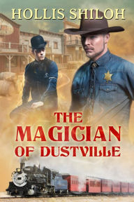 Title: The Magician of Dustville, Author: Hollis Shiloh