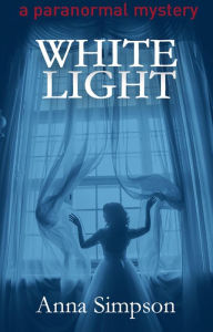 Title: White Light, Author: Anna Simpson