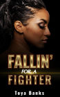 Fallin' For A Fighter (Fallin' For Love, #1)