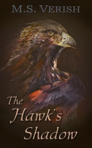 Title: The Hawk's Shadow (Black Earth), Author: M.S. Verish