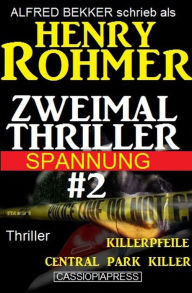 Title: Zweimal Thriller Spannung #2, Author: Alfred Bekker
