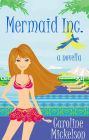 Mermaid Inc (A Special Gifts Paranormal Romantic Comedy Novella, #3)