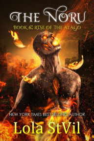 Title: The Noru 6: Rise of the Alago, Author: Lola StVil