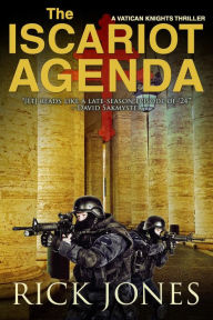 Title: The Iscariot Agenda (Revised Edition), Author: Rick Jones