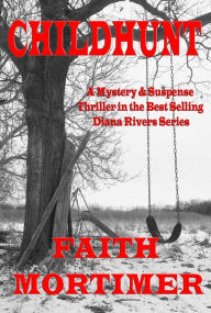 Title: Childhunt, Author: Faith Mortimer