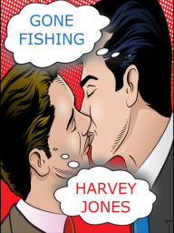 Title: Gone Fishing, Author: Harvey Jones