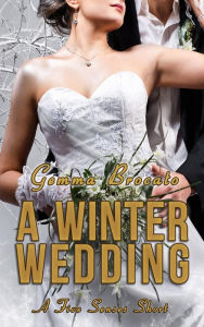 Title: A Winter Wedding (A Five Senses Novel, #1), Author: Gemma Brocato