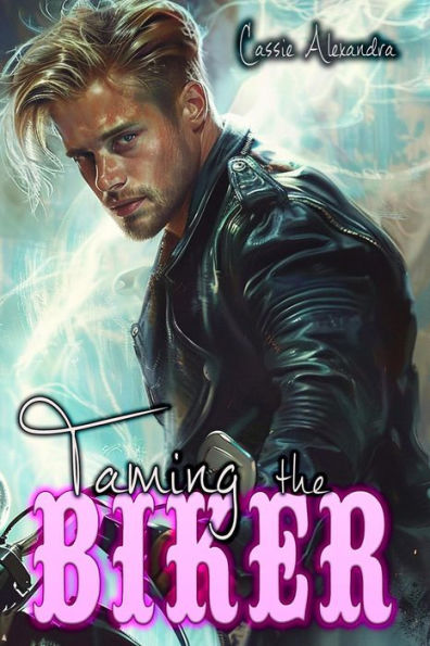 Taming the Biker (Biker Series #5)