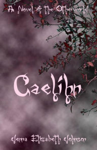 Title: Caelihn (The Otherworld Series, #7), Author: Jenna Elizabeth Johnson