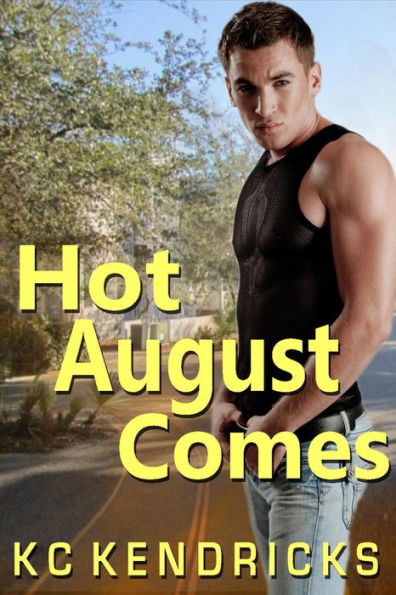 Hot August Comes (By the Month, #8)