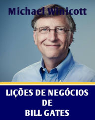 Title: Lições de negócios de Bill Gates, Author: Michael Winicott