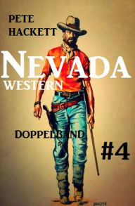 Title: Nevada Western Doppelband #4, Author: Pete Hackett