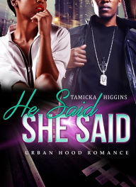 Title: He Said She Said, Author: Tamicka Higgins