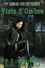 Title: Vista d'Ombra, Author: E.J. Stevens