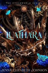 Title: Luathara (The Otherworld Series, #3), Author: Jenna Elizabeth Johnson