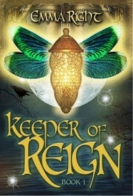 Title: Keeper of Reign, Epic Fantasy, Book 1 (Reign Adventure Fantasy Series), Author: emma right