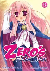 Title: Zero's Familiar Vol. 6, Author: Noboru Yamaguchi